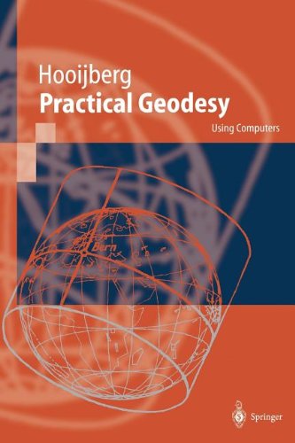 Cover for Maarten Hooijberg · Practical Geodesy: Using Computers (Paperback Book) [Softcover Reprint of the Original 1st Ed. 1997 edition] (2011)