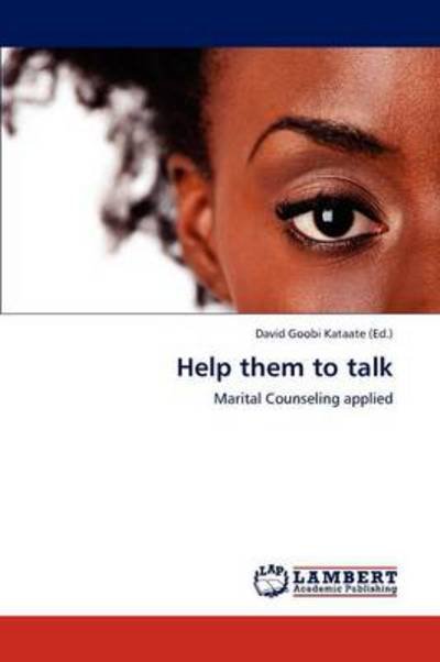 Help Them to Talk - Goobi Kataate David - Bøger - LAP Lambert Academic Publishing - 9783659305665 - 2. januar 2013