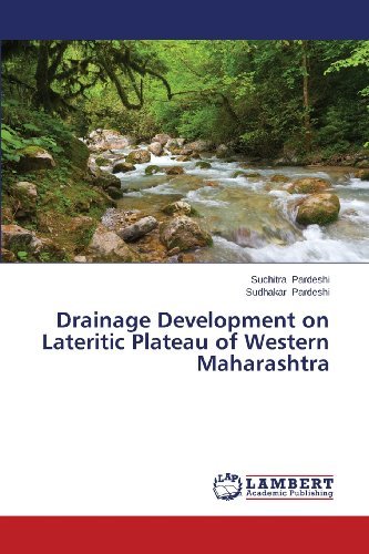 Cover for Sudhakar Pardeshi · Drainage Development on Lateritic Plateau of Western Maharashtra (Paperback Book) (2013)