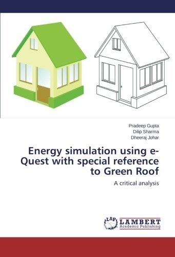 Cover for Dheeraj Johar · Energy Simulation Using E-quest with Special Reference to Green Roof: a Critical Analysis (Paperback Book) (2014)