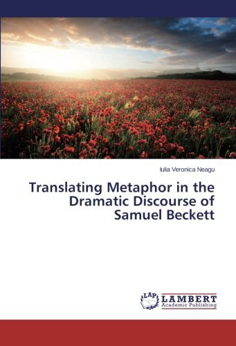 Cover for Iulia Veronica Neagu · Translating Metaphor in the Dramatic Discourse of Samuel Beckett (Paperback Book) (2014)