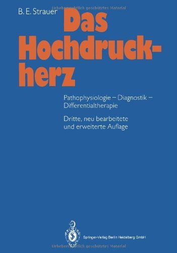 Cover for B E Strauer · Das Hochdruckherz: Pathophysiologie-Diagnostik-Differentialtherapie (Paperback Bog) [3rd 3. Aufl. 1991 edition] (2012)