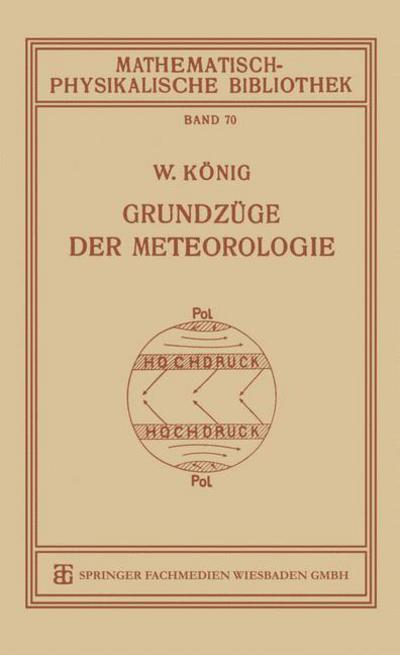 Cover for Dr Koenig · Grundzuge Der Meteorologie - Mathematisch-Physikalische Bibliothek (Paperback Book) [1927 edition] (1927)