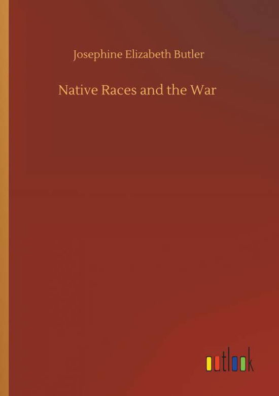 Cover for Butler · Native Races and the War (Book) (2019)
