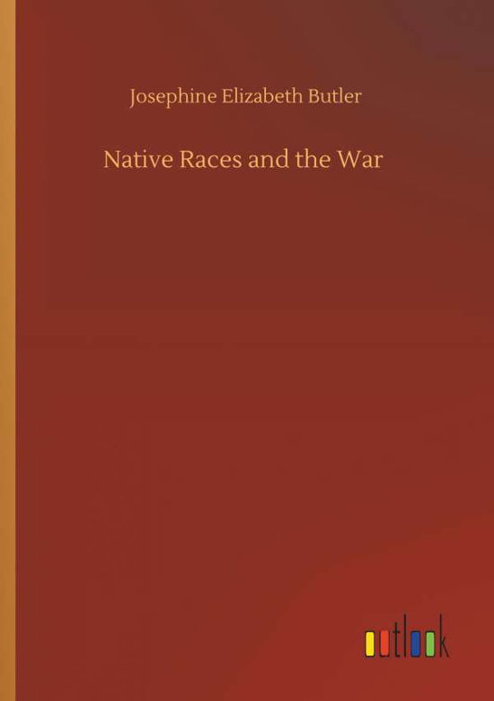 Cover for Butler · Native Races and the War (Buch) (2019)