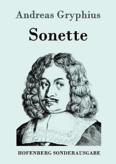 Sonette - Gryphius - Bøker -  - 9783743707665 - 22. mars 2017