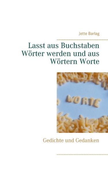 Cover for Barlag · Lasst aus Buchstaben Wörter werd (Book) (2019)