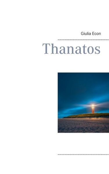 Cover for Giulia Econ · Thanatos (Paperback Bog) (2020)