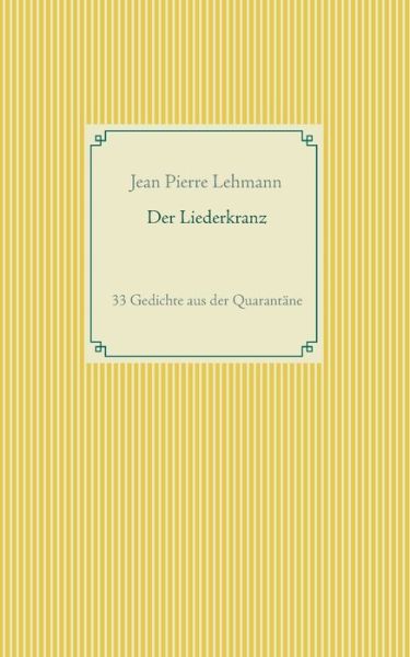 Cover for Lehmann · Der Liederkranz (Bok) (2020)