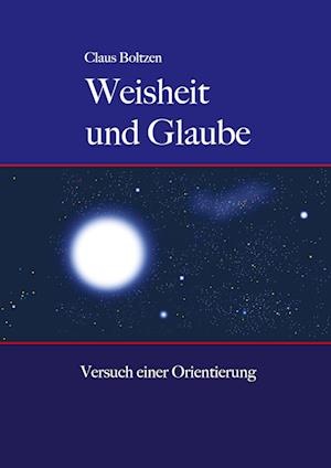 Cover for Claus Boltzen · Weisheit und Glaube (Paperback Book) (2020)