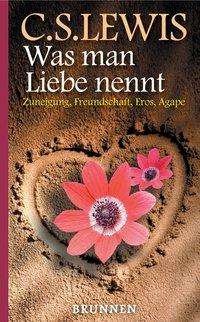 Cover for C.S. Lewis · Was man Liebe nennt (Bog)