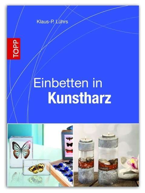 Cover for Frechverlag · Topp Buchr.7566 Einbetten in Kunstharz (Book)