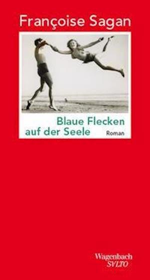 Cover for Francoise Sagan · Blaue Flecken auf der Seele (Hardcover bog) (2022)