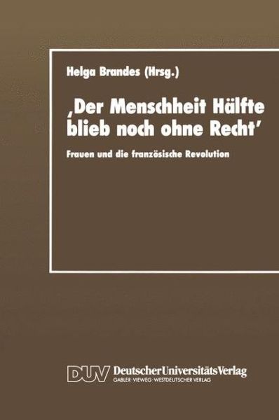 Cover for Helga Brandes · Der Menschheit Halfte Blieb noch Ohne Recht (Buch) [1991 edition] (1991)