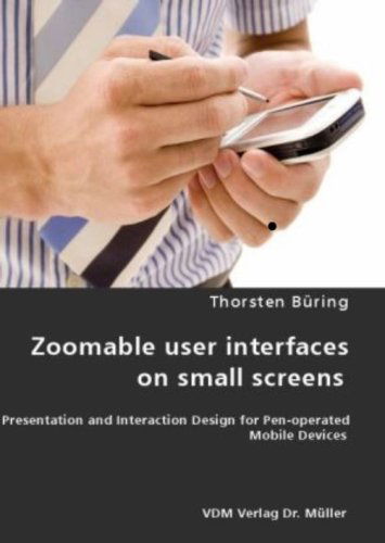 Cover for Thorsten Büring · Zoomable User Interfaces on Small Screens (Paperback Book) (2008)