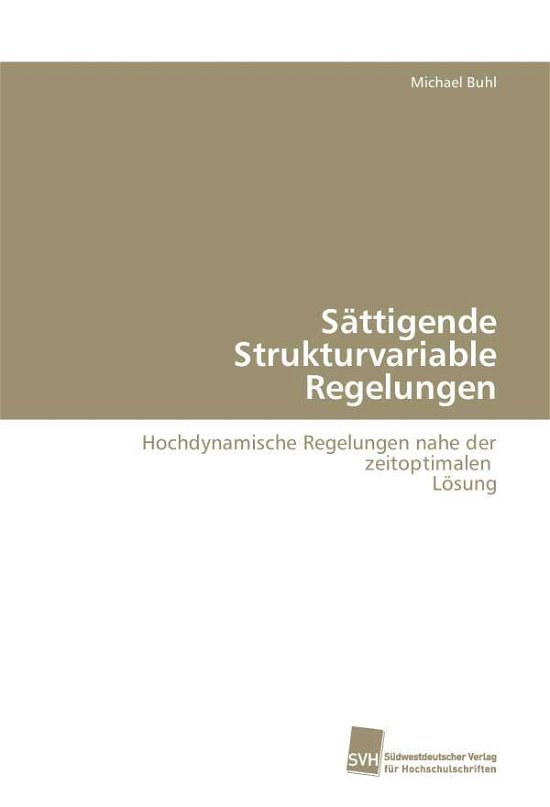 Cover for Buhl Michael · Sattigende Strukturvariable Regelungen (Taschenbuch) (2009)