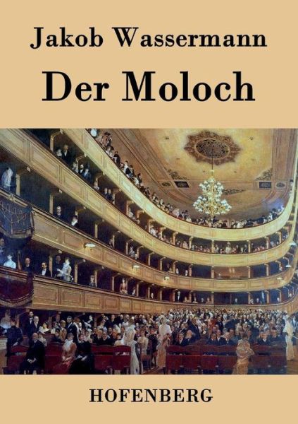 Cover for Jakob Wassermann · Der Moloch (Paperback Book) (2017)