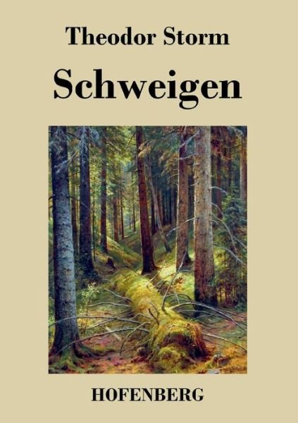 Cover for Theodor Storm · Schweigen (Paperback Book) (2016)
