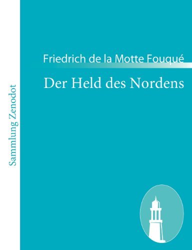 Cover for Friedrich De La Motte Fouqué · Der Held Des Nordens (Pocketbok) [German edition] (2010)