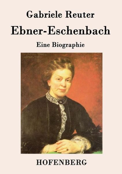 Cover for Gabriele Reuter · Ebner-eschenbach (Paperback Book) (2015)