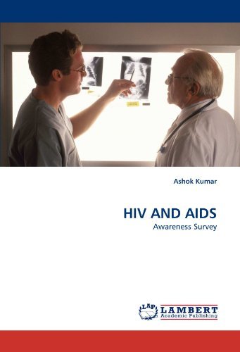 Hiv and Aids: Awareness Survey - Ashok Kumar - Books - LAP LAMBERT Academic Publishing - 9783843391665 - January 13, 2011