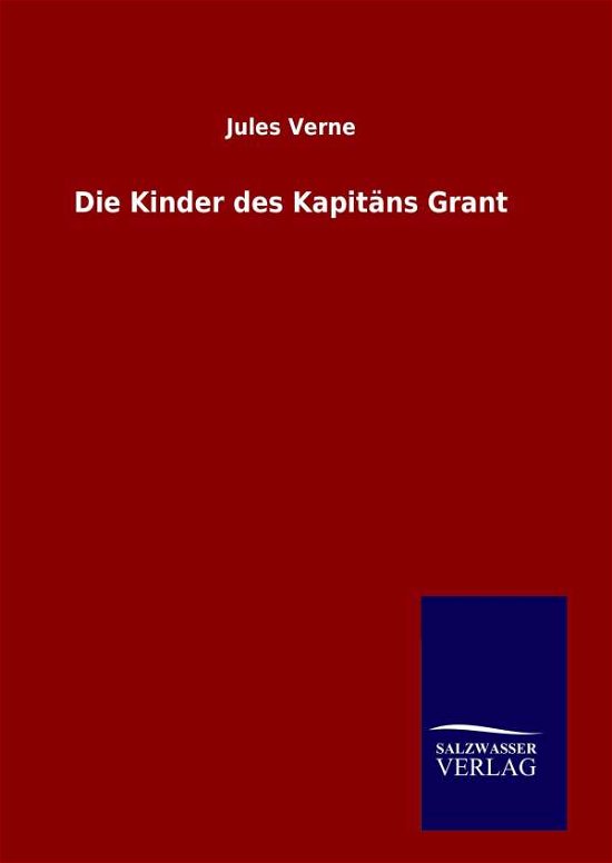 Cover for Jules Verne · Die Kinder Des Kapitans Grant (Hardcover bog) (2015)