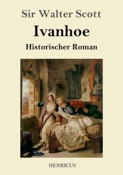 Cover for Sir Walter Scott · Ivanhoe (Taschenbuch) (2019)
