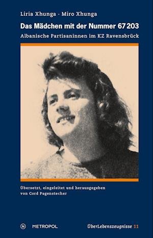 Cover for Liria Xhunga · Das Mädchen mit der Nummer 67 203 (Paperback Book) (2021)