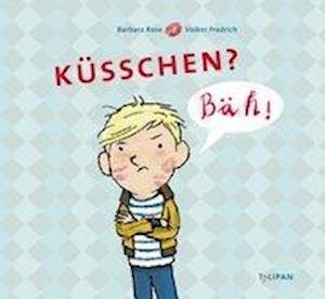 Cover for Rose · Küsschen? Bäh! (Bog)