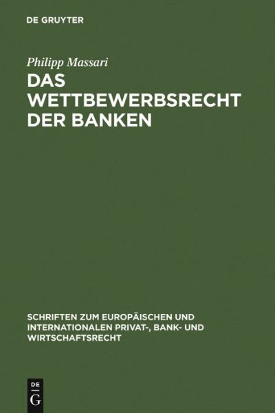Cover for P. Massari · Wettbewerbsrecht der Banken (Book) [German edition] (2006)