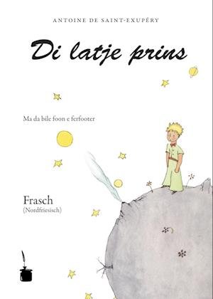 Cover for Antoine de Saint-Exupéry · Der kleine Prinz. De latje prins (Paperback Bog) (2010)