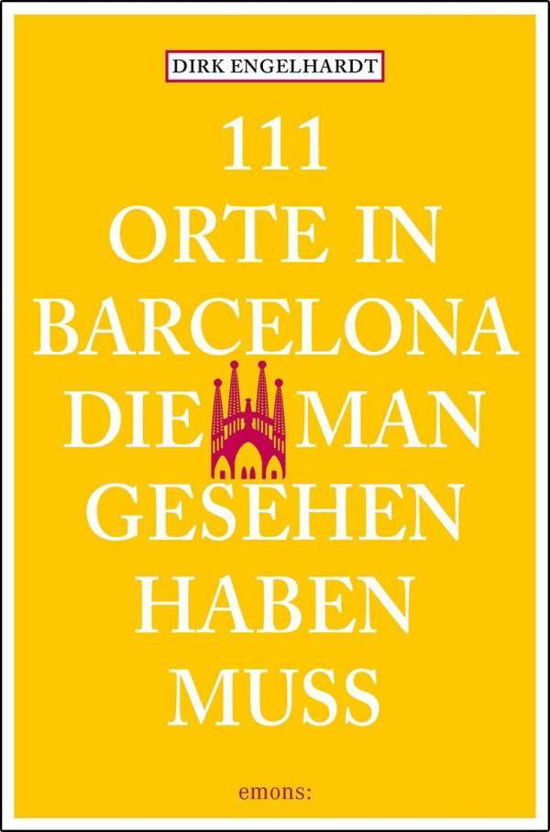 Cover for Engelhardt · 111 Orte in Barcelona (Book)