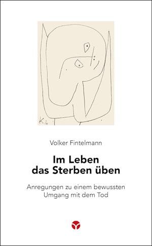 Cover for Volker Fintelmann · Im Leben das Sterben üben (Book) (2022)