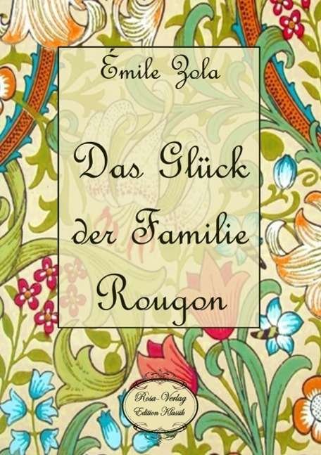 Cover for Zola · Das Glück der Familie Rougon (Book)