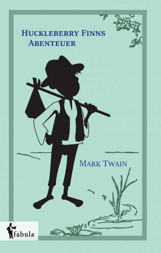 Huckleberry Finns Abenteuer - Twain - Books -  - 9783958554665 - 