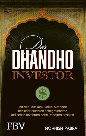 Der Dhandho-Investor - Mohnish Pabrai - Livros - FinanzBuch Verlag - 9783959726665 - 21 de fevereiro de 2023