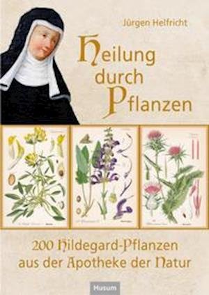 Cover for Jürgen Helfricht · Heilung durch Pflanzen (Book) (2022)