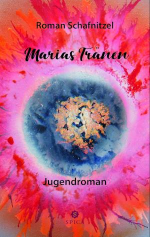 Cover for Roman Schafnitzel · Marias Tränen (Book) (2024)