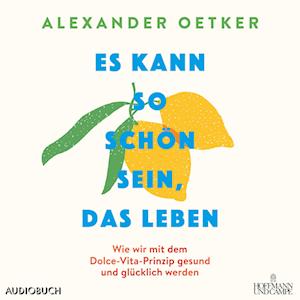 Cover for Alexander Oetker · Es kann so schön sein, das Leben (Audiobook (CD)) (2025)
