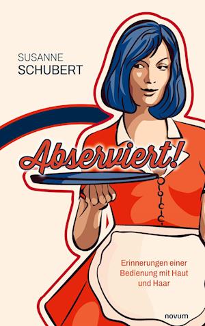 Cover for Susanne Schubert · Abserviert! (Book) (2024)