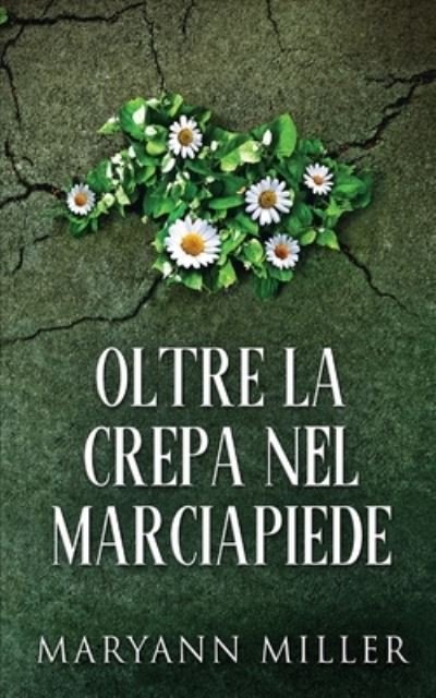 Cover for Next Chapter · Oltre La Crepa Nel Marciapiede (Paperback Book) (2021)