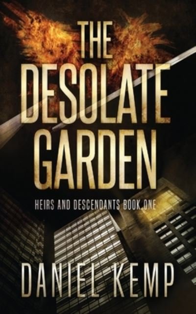 The Desolate Garden - Daniel Kemp - Livros - Next Chapter - 9784867527665 - 11 de agosto de 2021