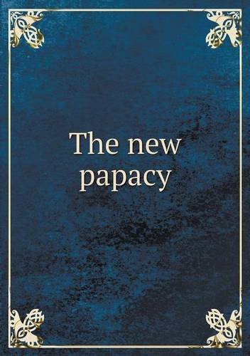 Cover for Ex-staff Officer · The New Papacy (Paperback Book) (2013)