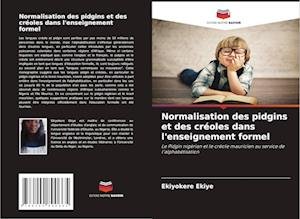 Cover for Ekiye · Normalisation des pidgins et des (Book)