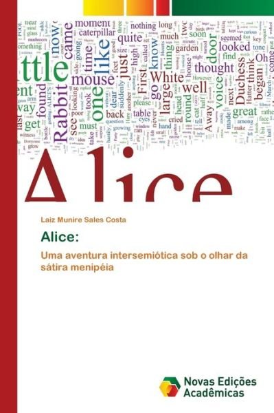 Cover for Laiz Munire Sales Costa · Alice (Paperback Bog) (2017)