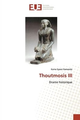 Cover for Kama Sywor Kamanda · Thoutmosis III (Pocketbok) (2021)