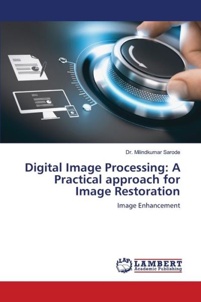 Cover for Sarode · Digital Image Processing: A Prac (Book) (2020)