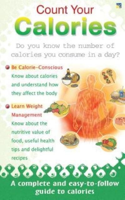 Count your Calories - Pooja Malhotra - Kirjat - Sterling Publications - 9788120794665 - perjantai 26. helmikuuta 2016