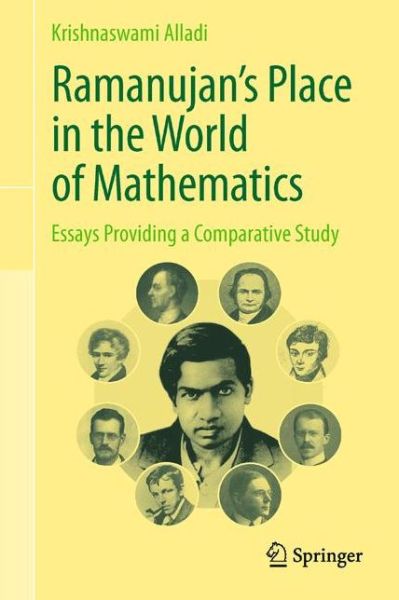 Ramanujan's Place in the World of Mathematics: Essays Providing a Comparative Study - Krishnaswami Alladi - Livros - Springer, India, Private Ltd - 9788132207665 - 31 de outubro de 2012