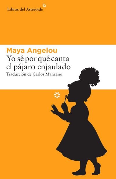 Cover for Maya Angelou · Yo se por que canta el pajaro enjaulado (Pocketbok) (2016)